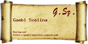 Gaebl Szelina névjegykártya